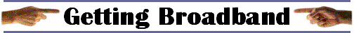 Getting Broadband
